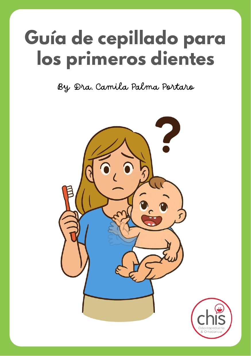 Guía cuidado primeros dientes- Chis Dental